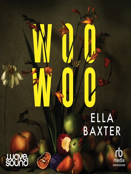 Title details for Woo Woo by Ella Baxter - Available